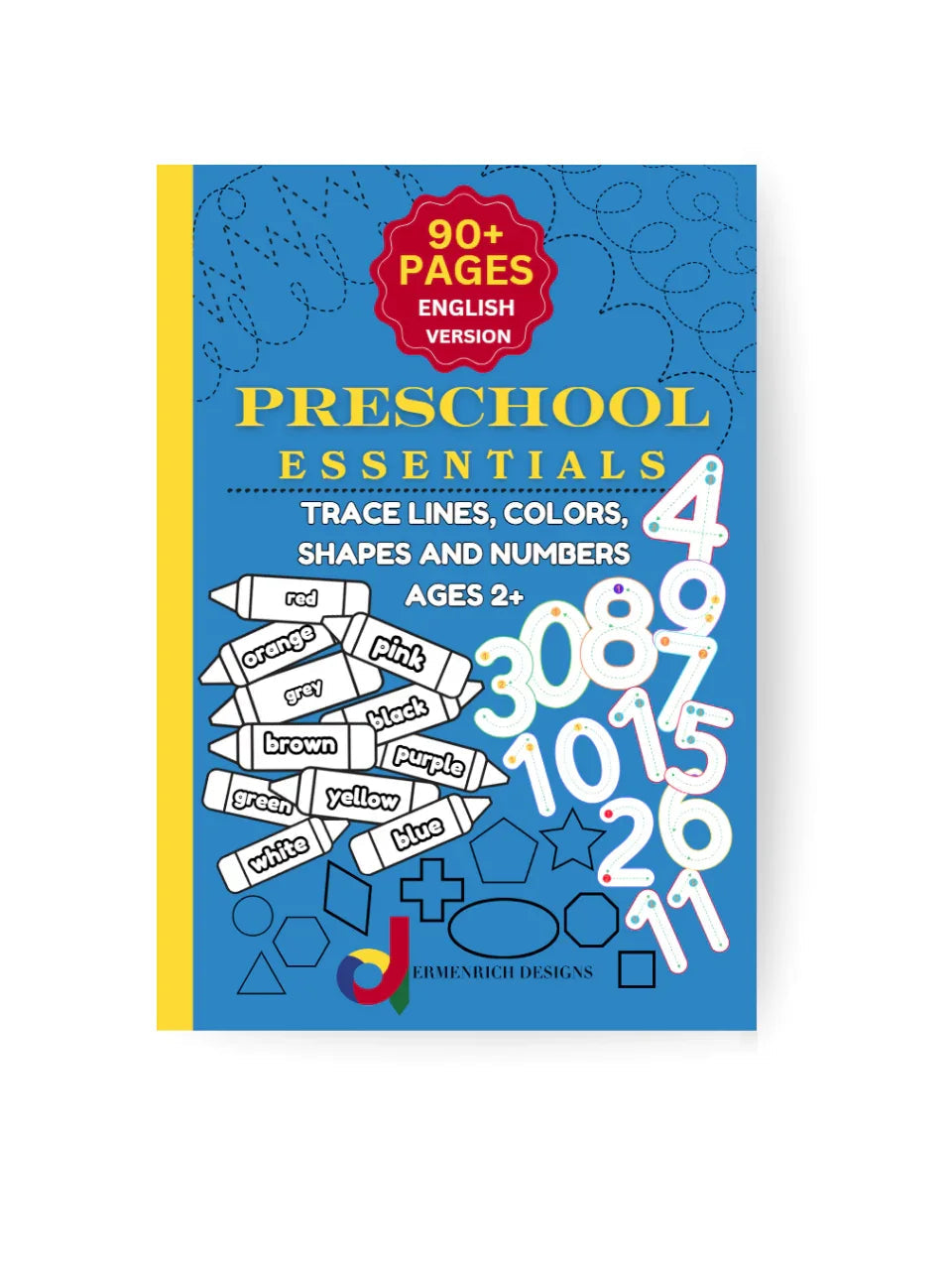Preschool Essentials Trace Lines, Colors, Shapes And Numbers Coloring Book