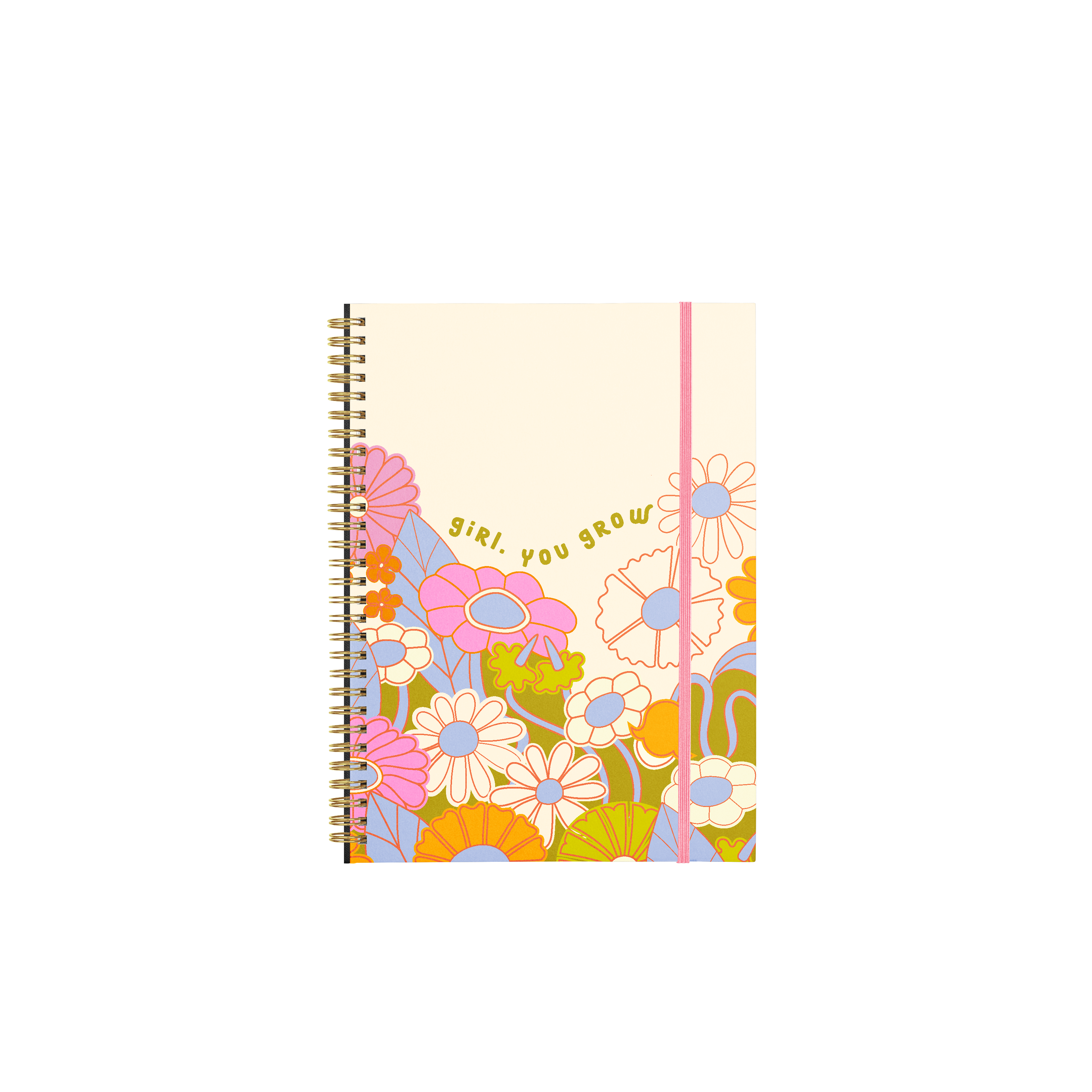 Girl, You Grow Notebook