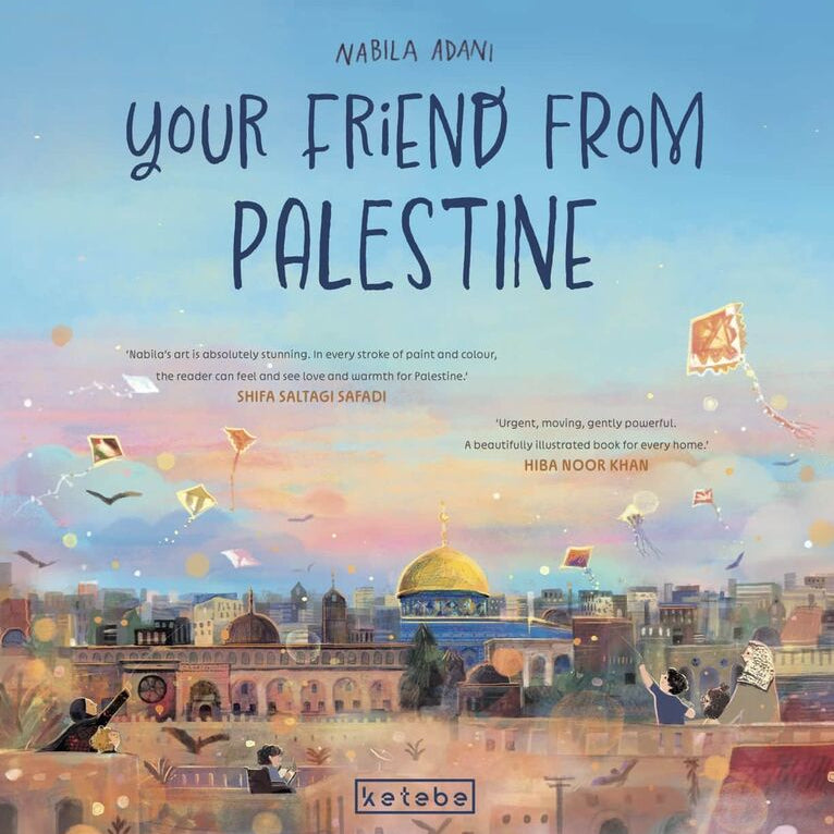 Your Friend From Palestine | Children's Book About Palestine