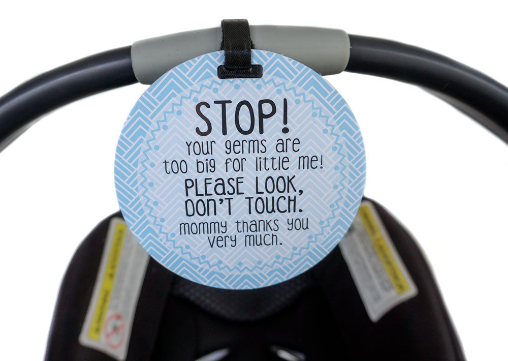 Blue Stop No Touching Newborn Baby Car Seat Tag