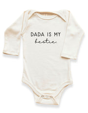 Dada Is My Bestie Organic Cotton Baby Bodysuit Long Sleeve