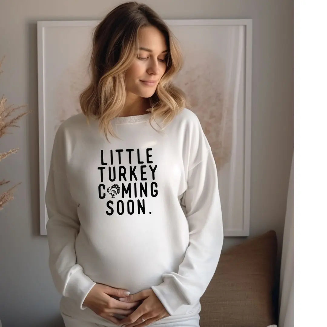 Little Turkey Coming Soon Pullover