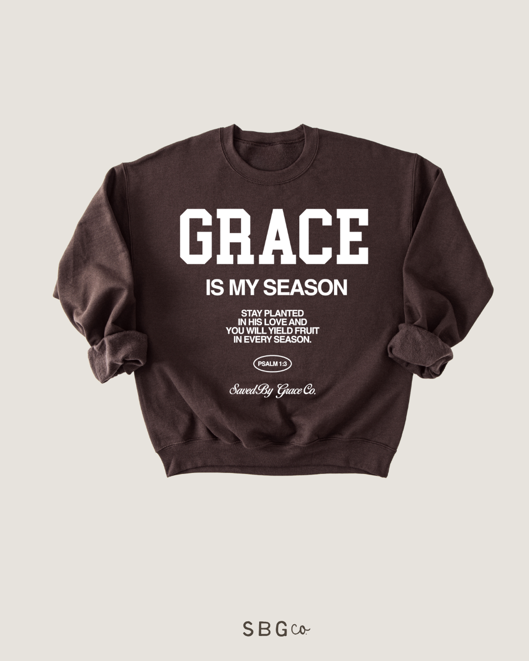 Grace Is My Season Psalm 1:3 Pullover