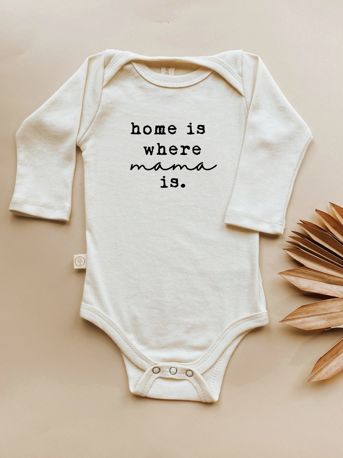 Home Is Where Mama Is Organic Baby Bodysuit Long Sleeve