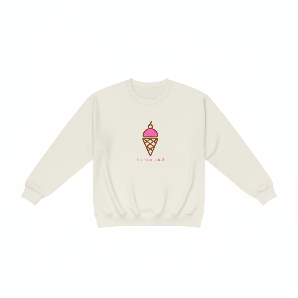 I Scream A Lot Ice Cream Adult Sweatshirt
