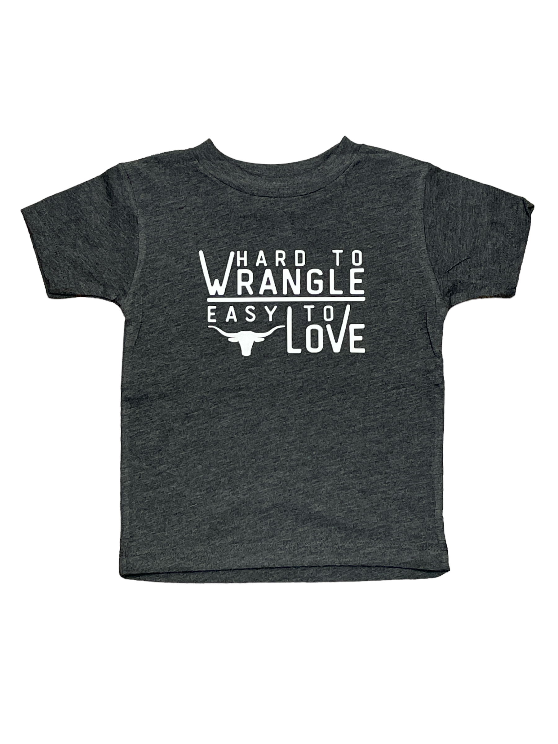 Hard To Wrangle, Easy To Love