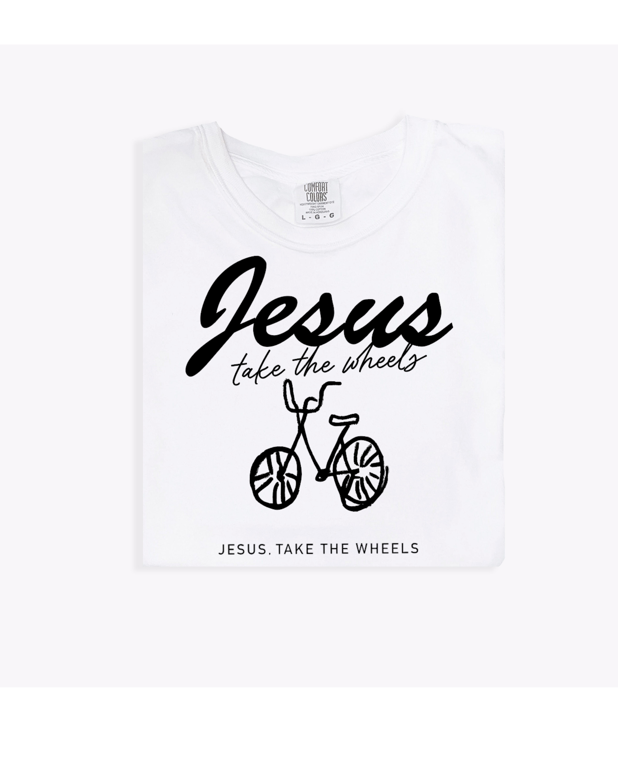 Jesus Take The Wheels Adult Tee