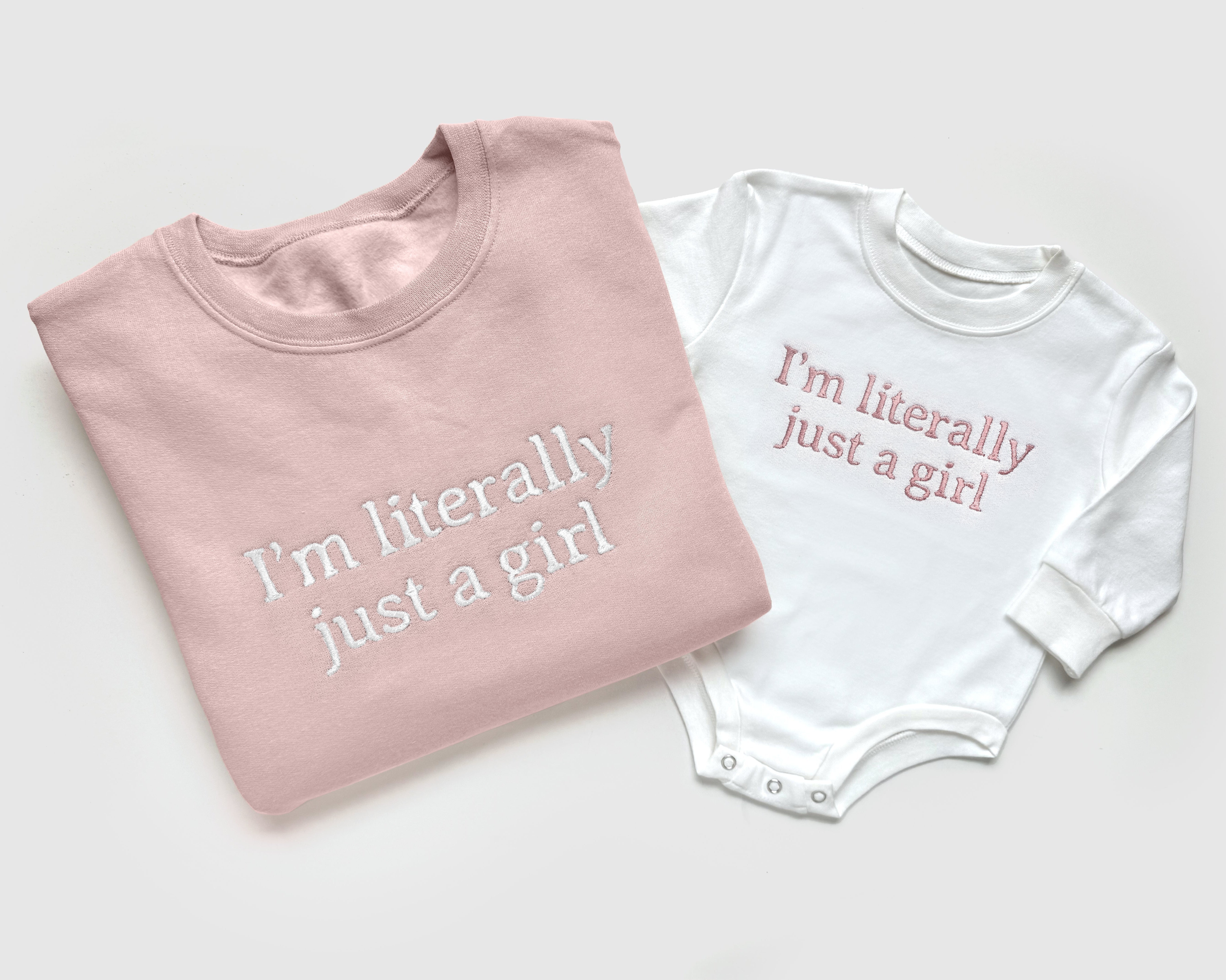 Embroidered "i'm Literally Just A Girl" Mother Daughter Matching Outfits