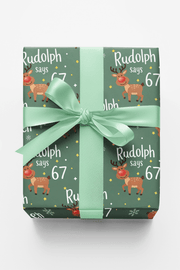 Rudolph Says 67 Wrapping Paper