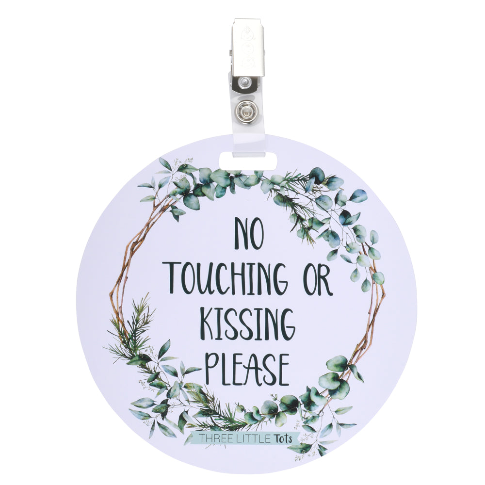 Eucalyptus No Touching Or Kissing Newborn Sign Tag