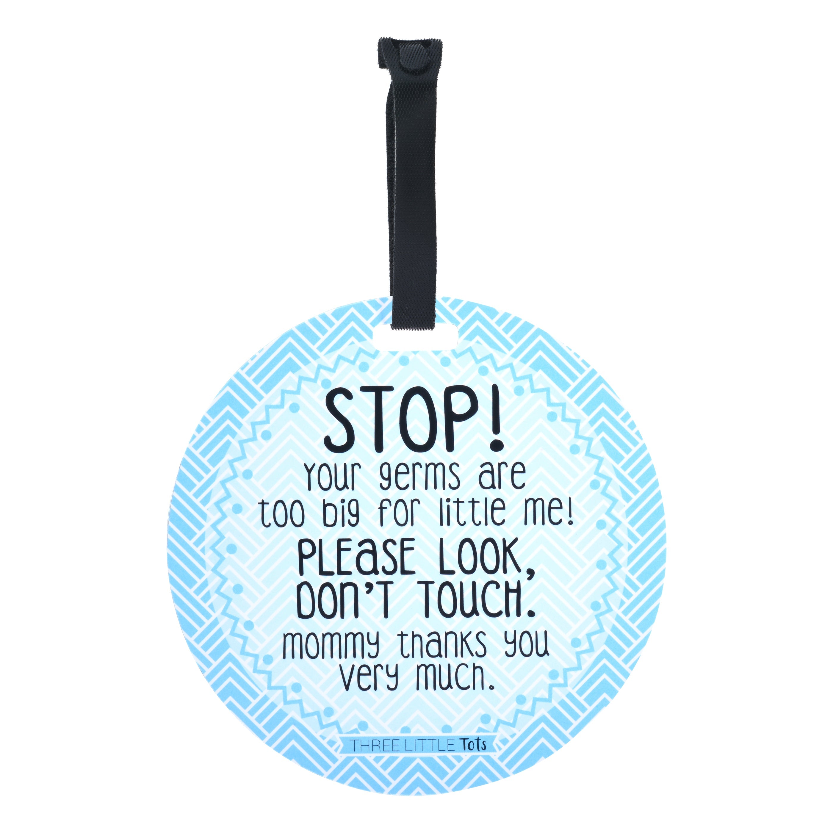 Blue Stop No Touching Newborn Baby Car Seat Tag
