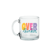 Over Thinker Clear Glass Mug