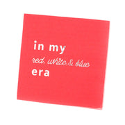In My Red White And Blue Era Cocktail Napkin