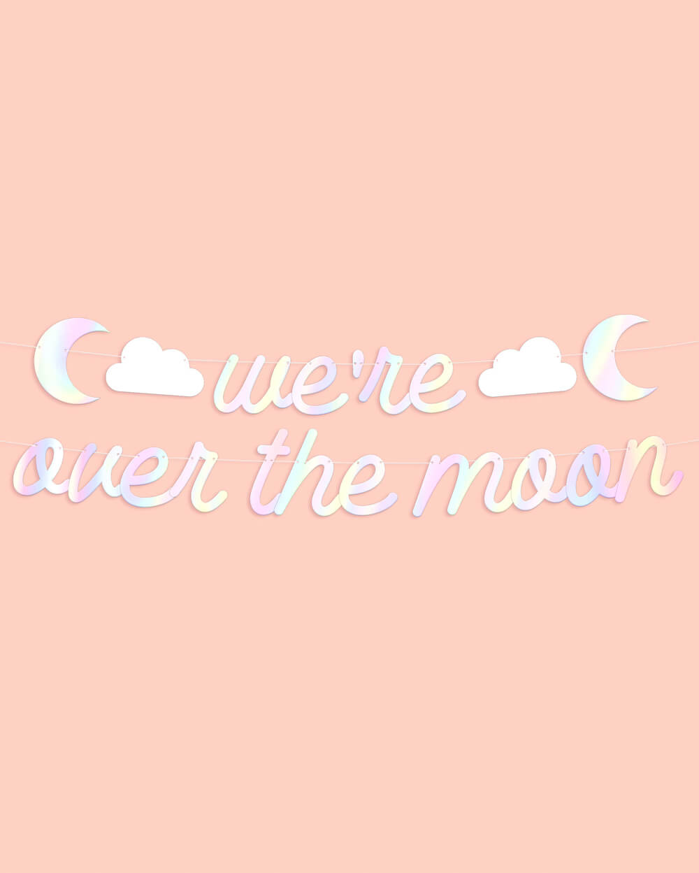 Over The Moon Banner - Iridescent Foil Banner
