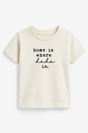 Home Is Where Dada Is Organic Cotton Kids Tee Short Sleeve
