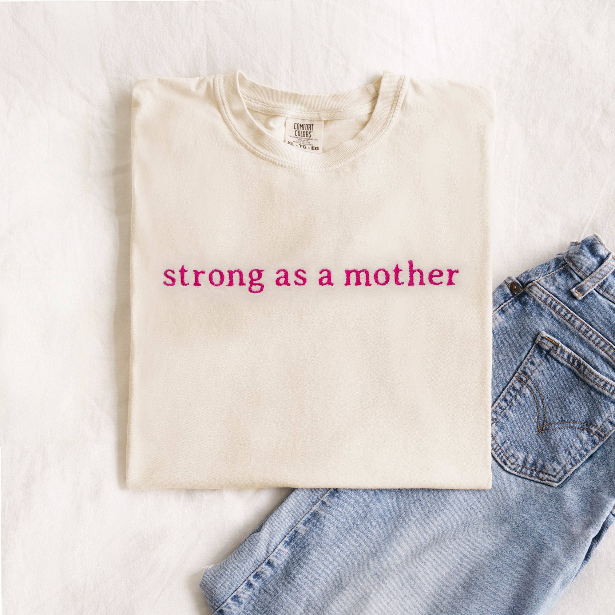 Strong As A Mother Custom Embroidered T-shirt