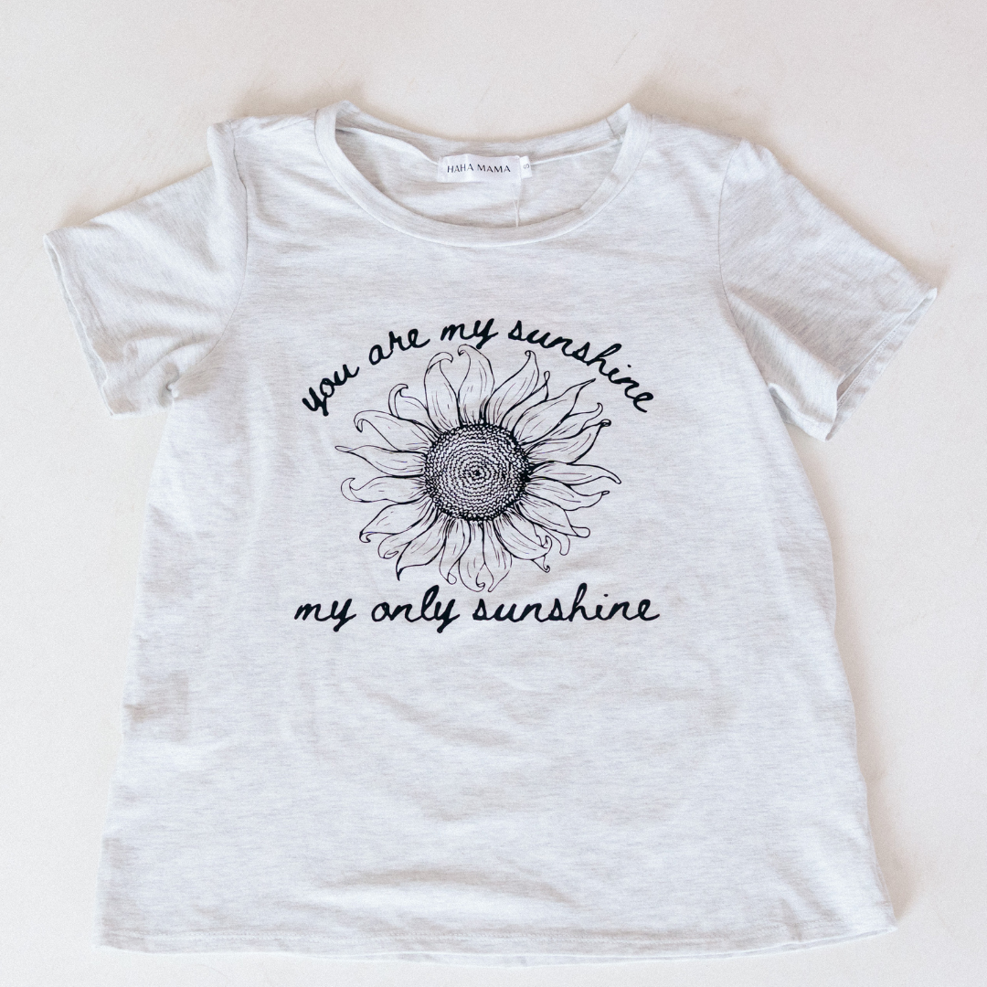 You Are My Sunshine, My Only Sunshine- Women's