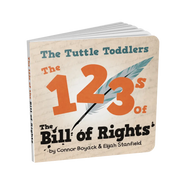 The Tuttle Toddlers 123s Of The Bill Of Rights
