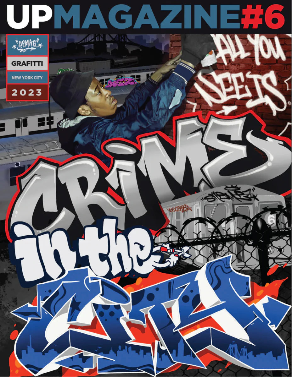 Up Magazine Issue 6: Graffiti