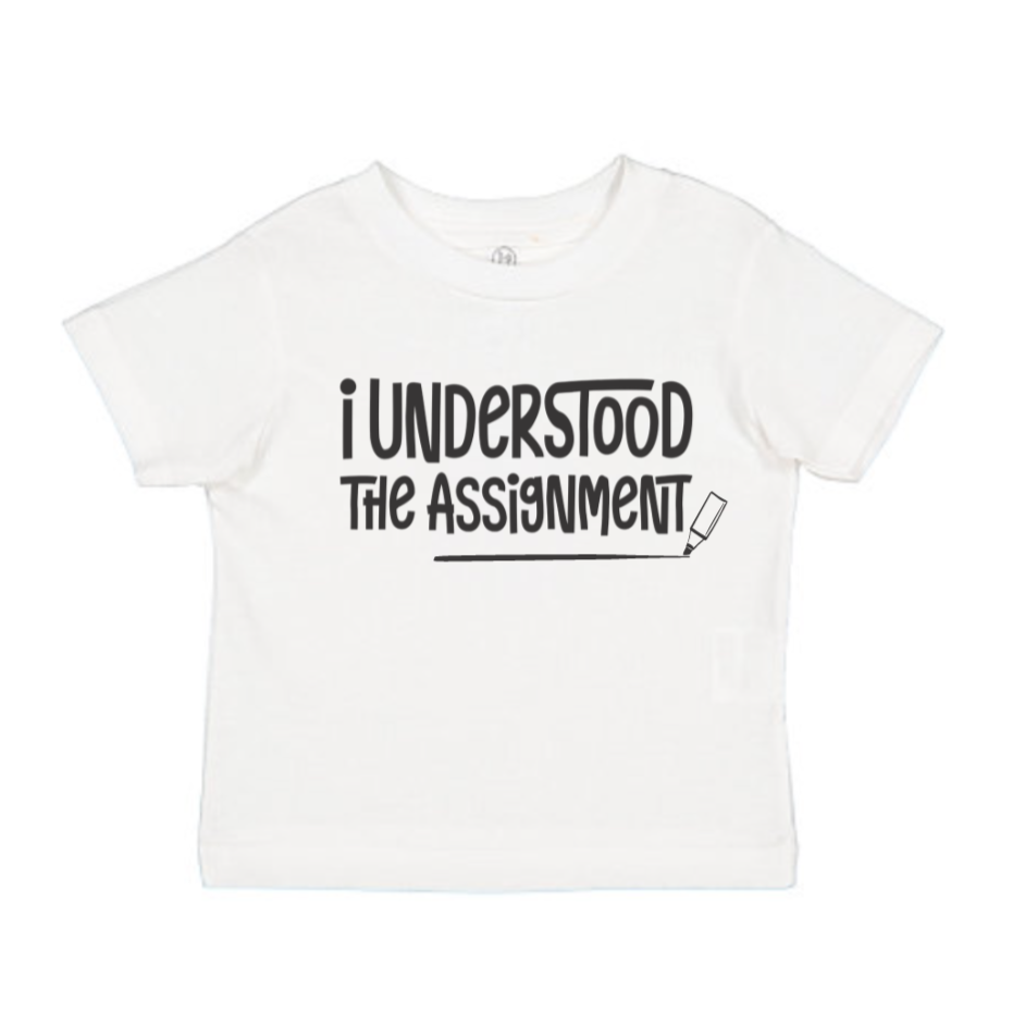 I Understood The Assignment