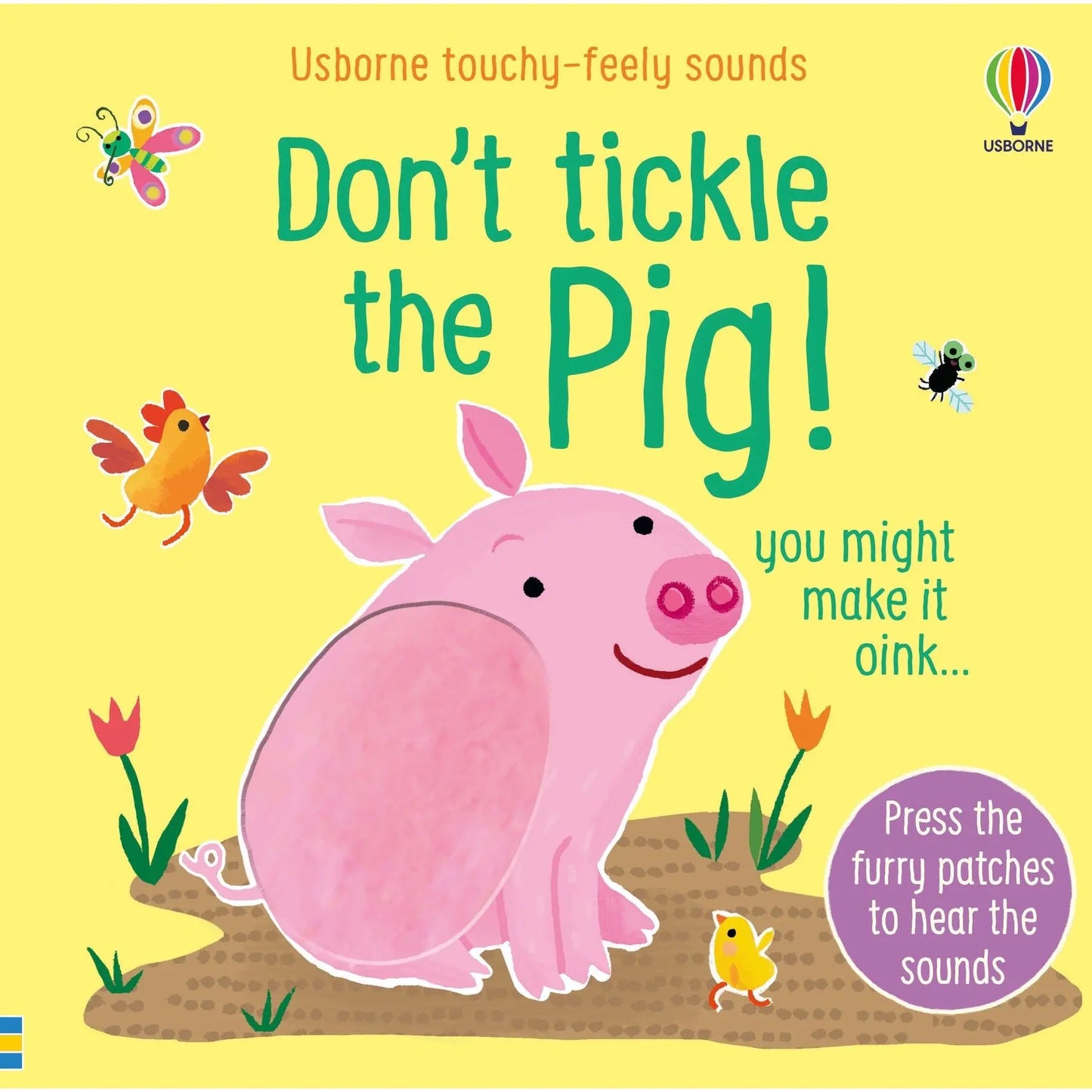 Usborne Don't Tickle The Pig! Touch and Feel Books