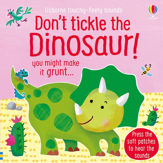 Usborne Dont Tickle The Dinosaur! Touch and Feel Books