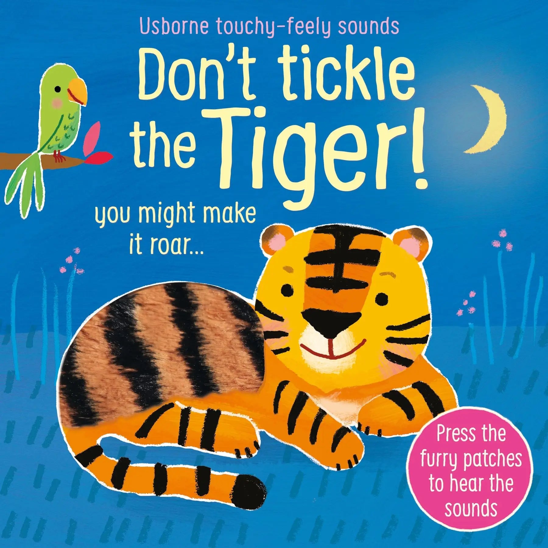 Usborne Dont Tickle The Tiger! Touch and Feel Books